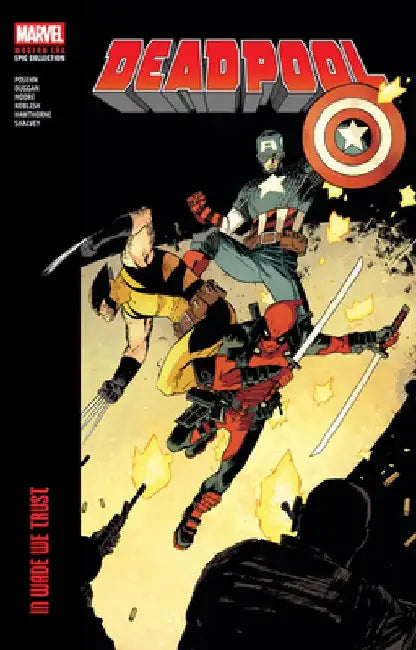 Deadpool Modern Era Epic Collection: In Wade We Trust by Gerry Duggan