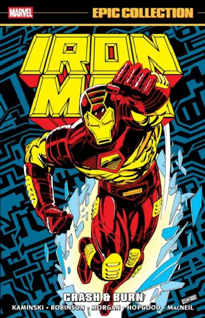 Iron Man Epic Collection: Crash & Burn by Len Kaminski, James Robinson, Tom Morgan