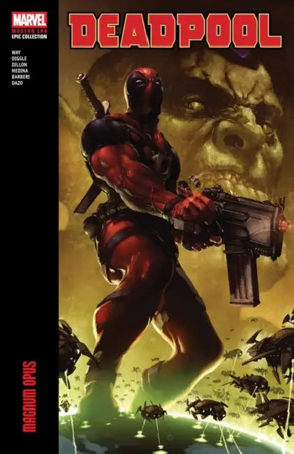 Deadpool Modern Era Epic Collection: Magnum Opus by Daniel Way, Andy Diggle, Steve Dillon