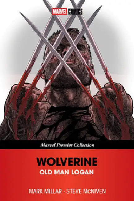 Wolverine: Old Man Logan [Marvel Premier Collection] by Mark Millar