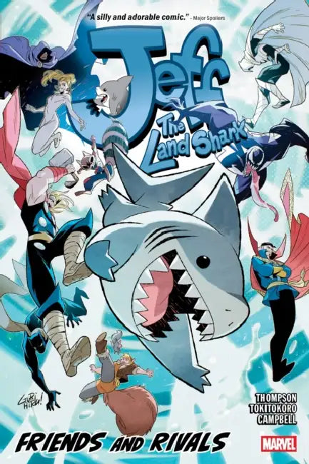 Jeff the Land Shark: Friends and Rivals by Kelly Thompson, Tokitokoro, Gurihiru