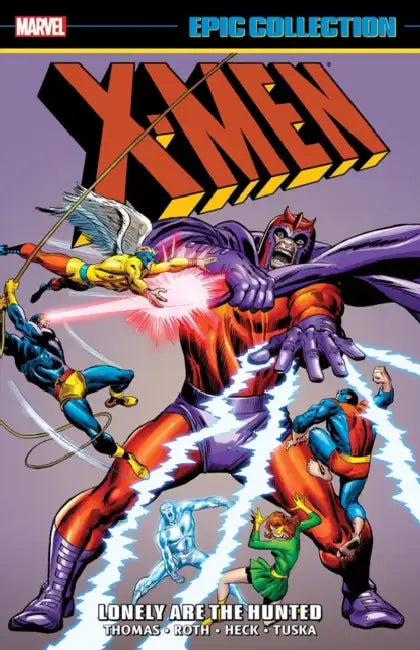 X-Men Epic Collection: Lonely Are the Hunted [New Printing] by Roy Thomas, Gary Friedrich, Werner Roth