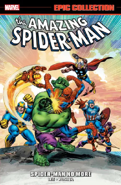 Amazing Spider-Man Epic Collection: Spider-Man No More [New Printing 2] by Stan Lee, Sr. Romita John, Larry Lieber
