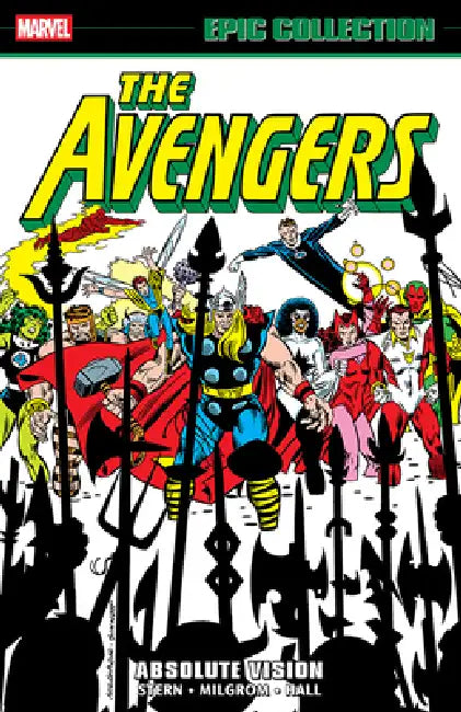 Avengers Epic Collection: Absolute Vision by Roger Stern, Ann Nocenti, Al Milgrom