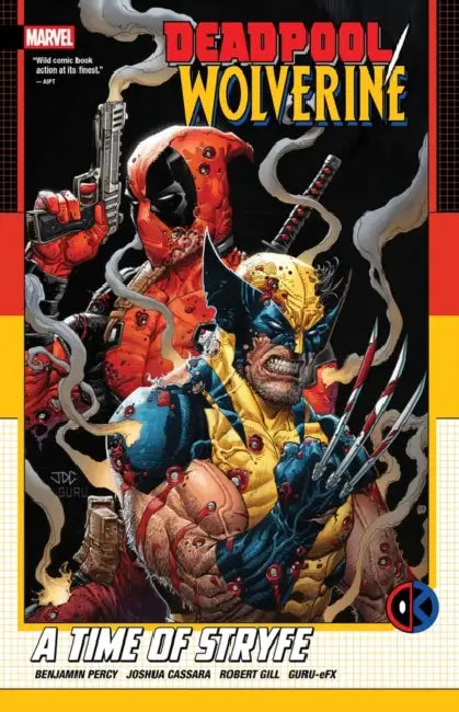 Deadpool/Wolverine: A Time of Stryfe by Benjamin Percy, Joshua Cassara, Robert Gill