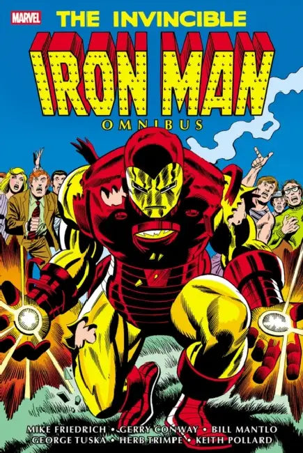 The Invincible Iron Man Omnibus Vol. 4 by Mike Friedrich, Bill Mantlo, George Tuska
