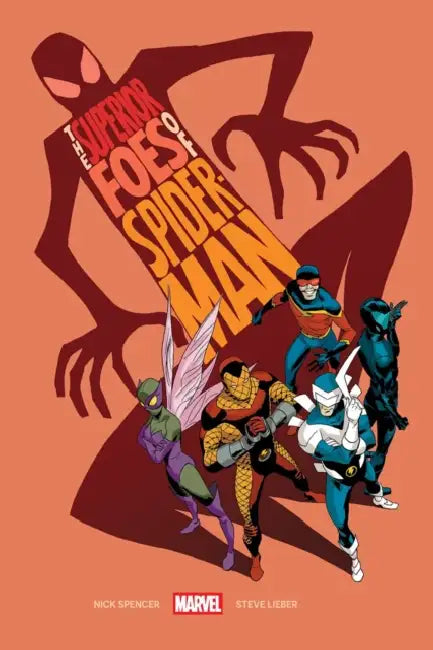 The Superior Foes of Spider-Man by Nick Spencer, James Asmus, Steve Lieber