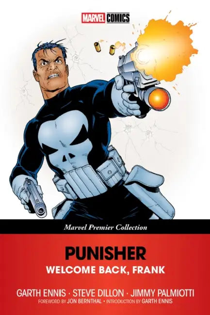 Punisher: Welcome Back, Frank [Marvel Premier Collection] by Garth Ennis, Steve Dillon, Steve Dillon