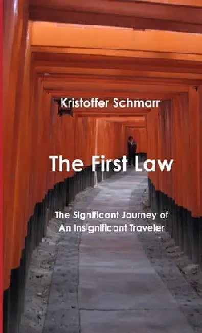 The First Law by Kristoffer Schmarr