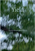 Yield by Elliott, Steven Winebrener