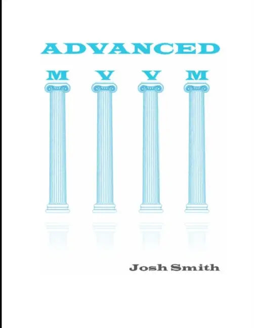 Advanced MVVM (hard copy) by Josh Smith