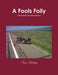 A Fools Folly by Sven Sanburg