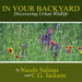 In Your Backyard: Discovering Urban Wildlife by C. G. Jackson, Nicole Salinas