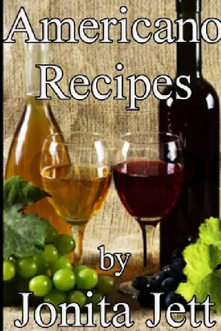 Americano Recipes by Jonita Jett