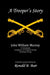 A Trooper's Story by Ronald Bair