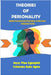 Theories of Personality: Biopsychosociotechno-Spiritual Perspectives by Egunjobi, Joyzy