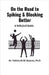 On the Road to Spiking & Blocking Better by Bryson, Valrica
