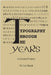 Typography Through The Years: A Selected History by Shank, Carl