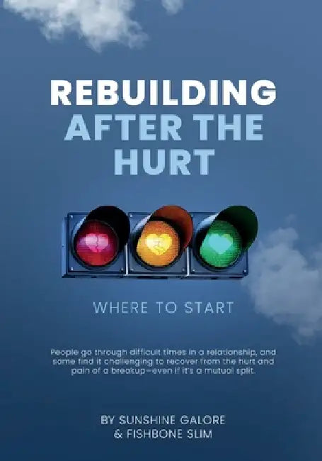 Rebuilding After the Hurt by Sunshine Galore, Marlon Hines, Viktoria Semina
