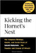 Kicking the Hornet's Nest: The Complete Writings, Emails, and Forum Posts of Satoshi Nakamoto, the Founder of Bitcoin and Cryptocurrency - Third Editi by Books, Mill Hill