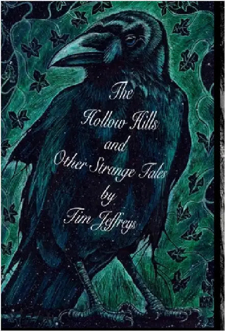 The Hollow Hills and other Strange Tales by Jeffreys, Tim