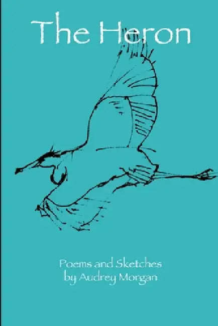 The Heron by Audrey Morgan