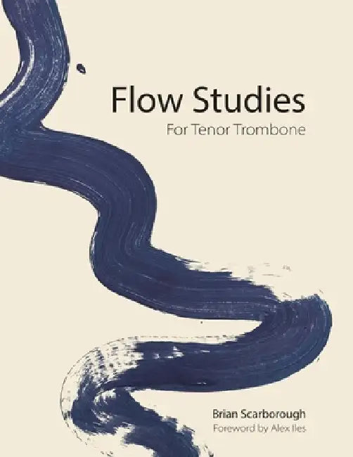 Flow Studies: For Tenor Trombone by Brian Scarborough, Alex Iles