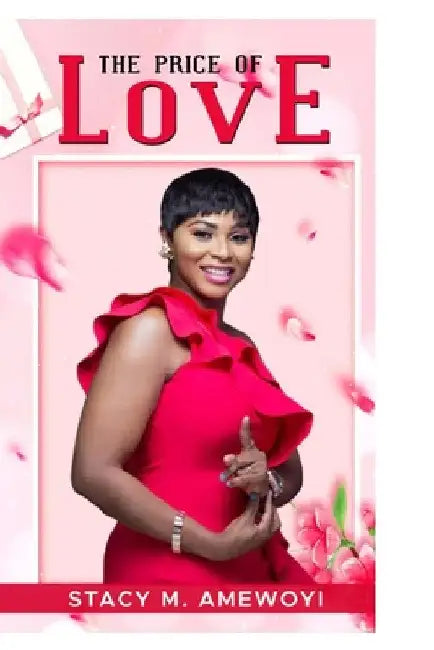 The Price of Love by Stacy Amewoyi