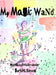 My Magic Wand by Bansal, Surbhi