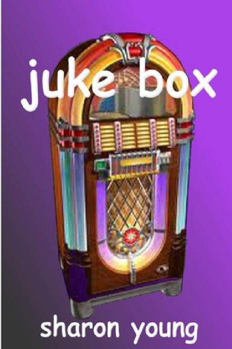 Juke Box by Sharon Young