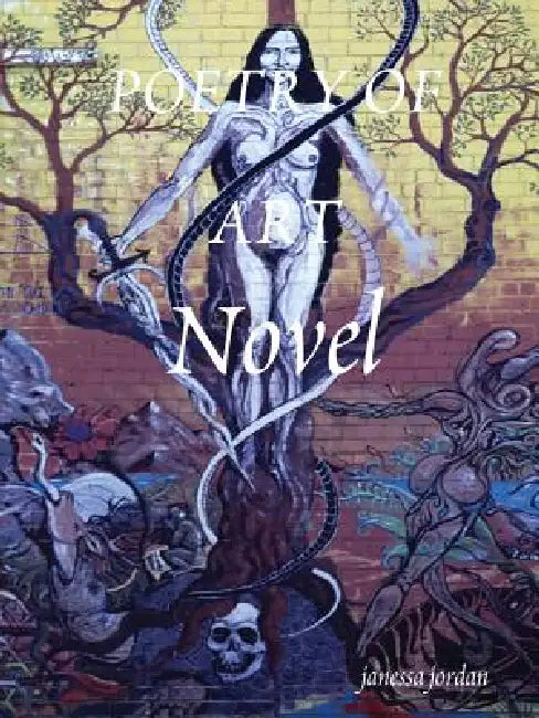Poetry of Art by Janessa Jordan