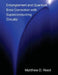 Entanglement and Quantum Error Correction with Superconducting Qubits by Matthew Reed