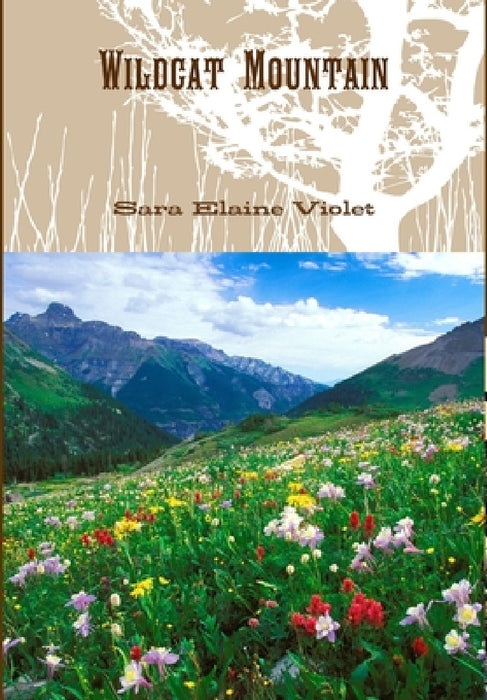 Wildcat Mountain by Sara Elaine Violet