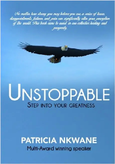 Unstoppable: Step into your greatness by Nkwane, Patricia