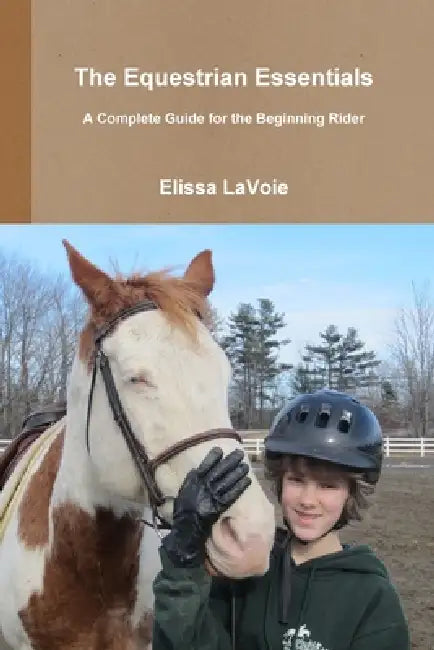 The Equestrian Essentials by Elissa Lavoie