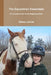 The Equestrian Essentials by Elissa Lavoie