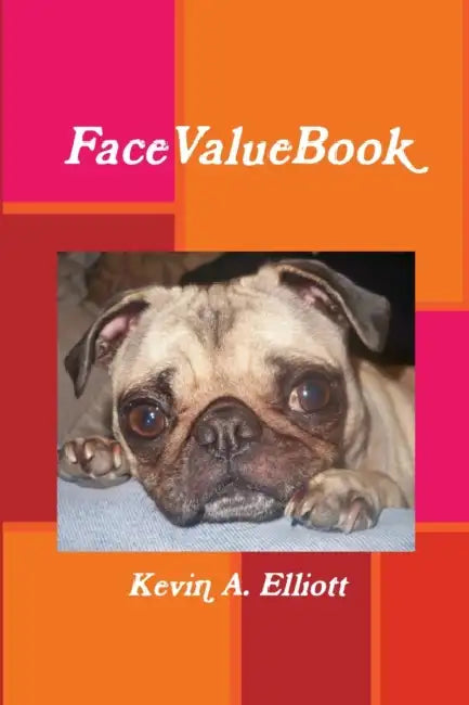 FaceValueBook by Kevin Elliott