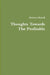 Thoughts Towards The Profitable by Bertron Hamill