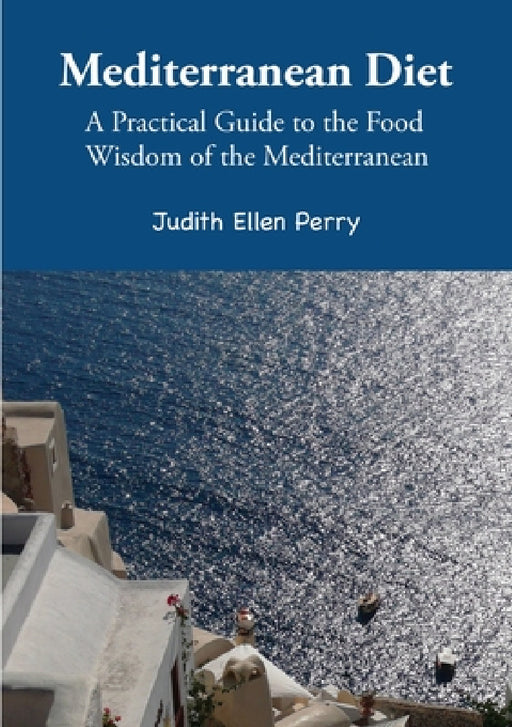 Mediterranean Diet by Judith Perry