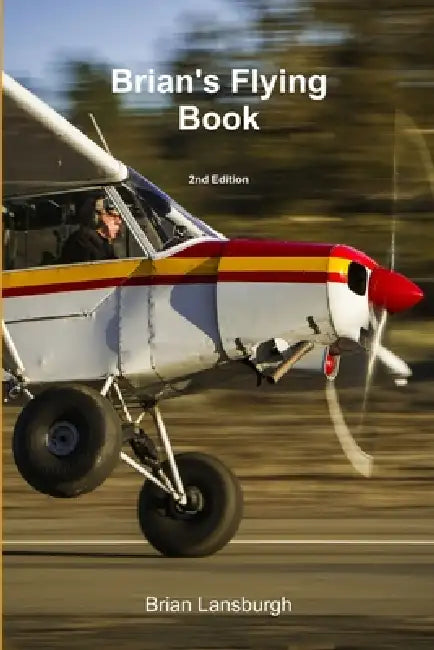 Brian's Flying Book 2nd Edition by Brian Lansburgh