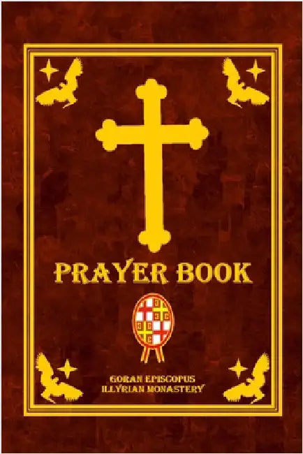 Prayer Book: Illyrian Monastery by Episcopus, Goran