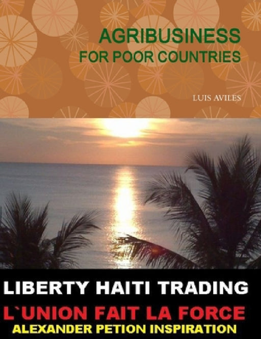 Liberty Haiti Trading Agribusiness by Luis Aviles