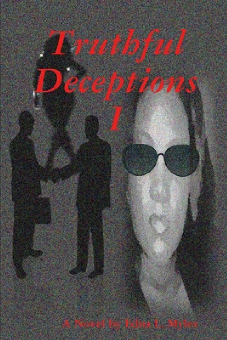 Truthful Deceptions I by Edna Myles