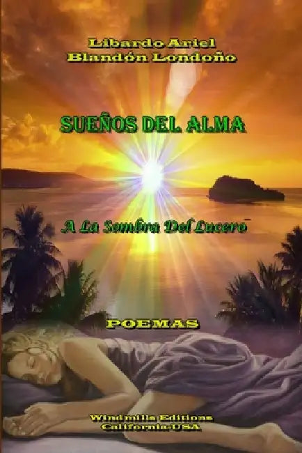 Sueños Del Alma by Libardo Ariel Blandón Londoño