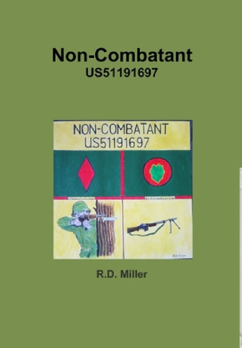 Non-Combatant by R. D. Miller