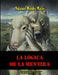 La Lógica de la Mentira by Natanael Mèndez Matos