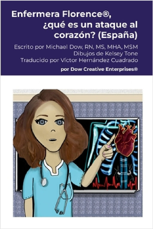 Enfermera Florence(R), ¿qué es un ataque al corazón? (España) by Michael Dow, Kelsey Tone, Víctor Hernández Cuadrado
