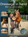 Dressage in hand: What horses want you to know by Josepha Guillaume