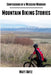 Confessions of a Weekend Warrior: Mountain Biking Stories by Matt Artz