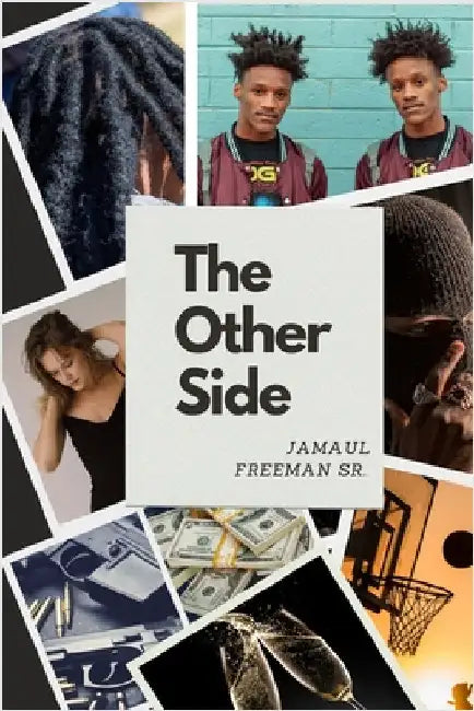 The Other Side by Freeman, Jamaul